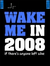 wake me in 2008