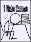 i hate exams